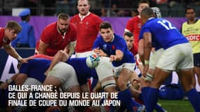 Galles-France: Ce qui a changé depuis le Quart de finale du Mondial japonais