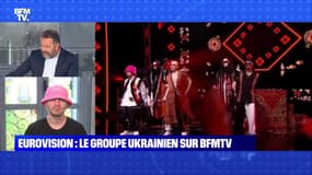 Eurovision : le groupe ukrainien sur BFMTV - 11/05