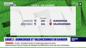 Ligue 2: Dunkerque et Valenciennes en danger