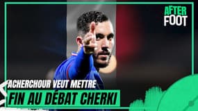 "Est-ce qu'il serait aussi clivant dans un autre pays ?", Acherchour veut mettre fin au débat Cherki