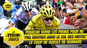 Tour de France E14 : Pogacar "obligé de serrer les freins pour le pas rentrer dans le cul des motos", le coup de gueule de Guimard