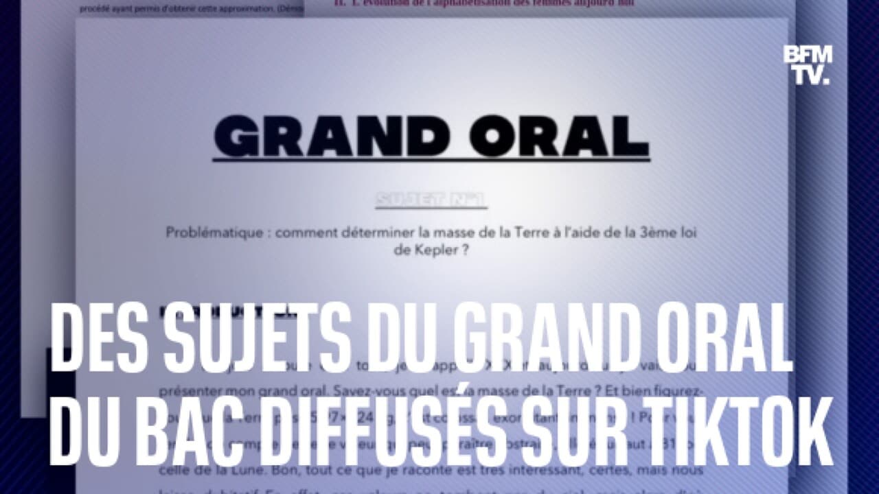 Des Sujets Du Grand Oral Du Bac Diffusés En Intégralité Sur TikTok