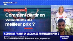 Comment partir en vacances au meilleur prix? BFMTV répond à vos questions