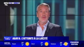 ÉDITO - Abayas à l'école: "On demande aux chefs d'établissements de la fermeté quand nous, collectivement, on continue à faire preuve de lâcheté" 