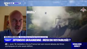 Guillaume Ancel (ancien officier de l’Armée française): "Là où les Ukrainiens frappent fort, c'est qu'ils sont allés là où les Russes ne les attendaient pas"