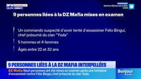 9 personnes liées à la DZ Mafia interpellées