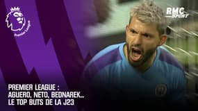 Premier League : Aguero, Neto, Bednarek... Le top buts de la J23