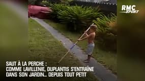 Comme Lavillenie, Duplantis s'entraîne dans son jardin... depuis tout petit