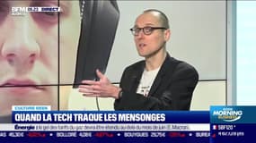 Culture Geek : Quand la tech traque les mensonges, par Anthony Morel - 08/03