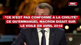 ▶️ "Ce n'est pas conforme à la civilité": ce qu'Emmanuel Macron disait sur le voile en avril 2018