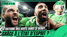  ASSE 2-1 OL : Une victoire des Verts dans le derby grâce à l'état d'esprit ?