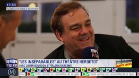 Scène sur Seine : "Les inséparables" au Théâtre Hébertot avec Didier Bourdon et Valérie Karsenti