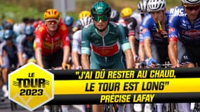 Tour de France - E3 : "J’ai dû rester au chaud, le Tour est long" précise Lafay