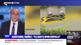 Refus d’obtempérer à Nanterre: "Un dispositif de sécurisation a été mis en place et le restera le temps qu'il faudra sur Nanterre", explique Laurent Nuñez 