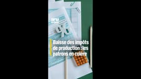 Baisse des impôts de production : le patronat est en colère