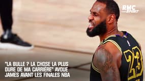 "La bulle ? La chose la plus dure de ma carrière" reconnaît LeBron avant les débuts de Finales NBA