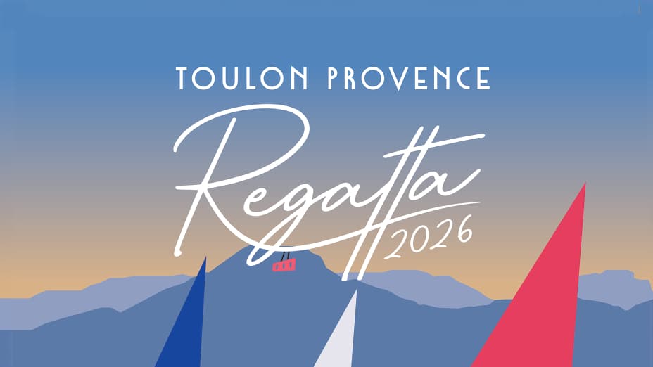 Toulon Provence Regatta 2026: Sailing between Tradition and Innovation