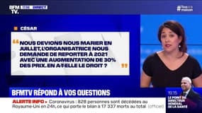 Nous devions nous marier, et l'organistrice nous demande de reporter en 2021, avec une augmentation de 30% des prix. Est-ce légal? BFMTV répond à vos questions