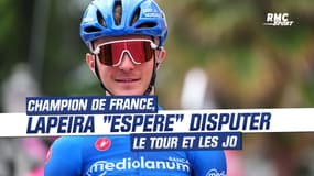 Cyclisme : champion de France, Lapeira "espère" disputer le Tour de France... et les JO