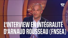  L'interview en intégralité d'Arnaud Rousseau (FNSEA)