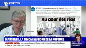 "On a doublé le nombre de lits de réanimation": le professeur Nicolas Bruder alerte sur la situation de l'hôpital de la Timone à Marseille