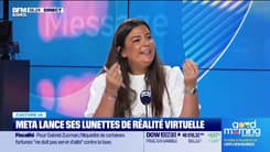 Culture IA : Meta lance ses lunettes de réalité virtuelle, par Léa Benaim - 18/09