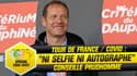 Tour de France / Covid : "Pas de selfie, pas d'autographe" conseille Prudhomme aux coureurs