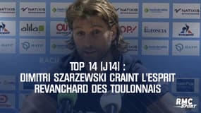 Top 14 :  Pour Szarzewski, Toulon arrive face au Racing avec un esprit « revanchard »