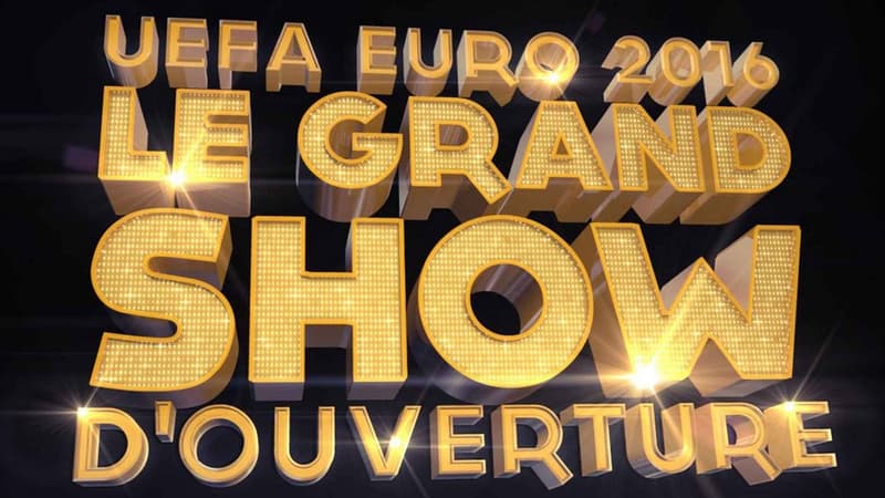 UEFA EURO 2016: Le grand show d’ouverture