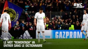 PSG : Le mot "remontada" va entrer dans le dictionnaire