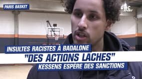 Paris Basket: "Des actions lâches", Kessens appelle à des sanctions après les insultes racistes à Badalone