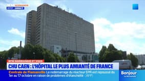BFM Normandie et vous: le CHU de Caen, hôpital le plus amianté de France