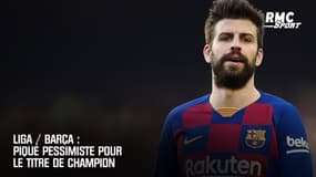 Liga / Barça : Piqué pessimiste pour le titre de champion