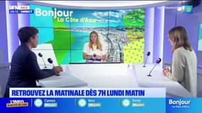 Bonjour la Côte d'Azur fait sa rentrée lundi 1er septembre à 7h en direct ! 