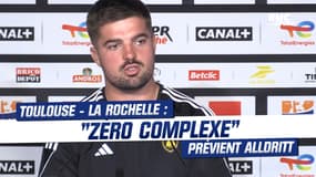 Toulouse-La Rochelle : Zéro complexe, tout à gagner... Alldritt lance le choc