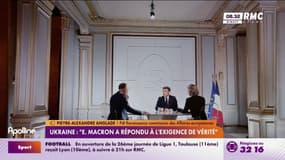 Ukraine : "Emmanuel Macron a répondu à l'exigence de vérité"