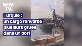Turquie: un cargo rate sa manœuvre dans le port et fait chuter plusieurs grues