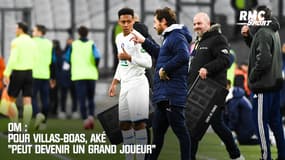 OM : Pour Villas-Boas, Aké "peut devenir un grand joueur"