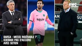 Barça : Messi ingérable ? Koeman pas d'accord avec Setien