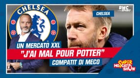 Chelsea : "Potter devra faire une équipe, j'ai mal pour lui" compatit Di Meco