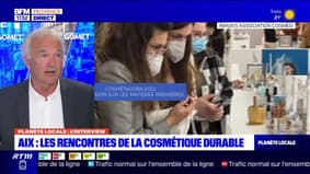 Planète Locale du lundi 13 mai - Aix : les rencontres de la cosmétique durable