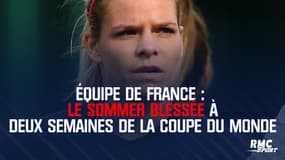 Équipe de France :  Le Sommer blessé à deux semaines de la Coupe du monde