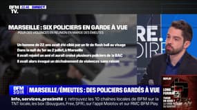 Marseille: six policiers placés en garde à vue pour violences en réunion en marge des émeutes de la nuit du 1er au 2 juillet