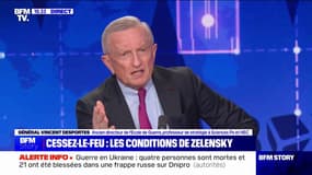 Cessez-le-feu entre l'Ukraine et la Russie: "Ce n'est pas parce que le président Zelensky dit qu'il est prêt à négocier, que le président Poutine lui, est prêt à le faire", rappelle le général Vincent Desportes