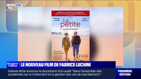 Bouleversant, touchant et émouvant: "La petite", le nouveau film avec Fabrice Luchini dans les salles obscures ce mercredi 20 septembre