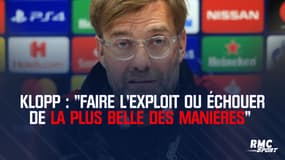 Liverpool - Barça - Klopp : "Faire l'exploit ou échouer de la plus belle des manières"