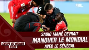 Coupe du monde : Coup dur pour le Sénégal, Mané devrait finalement manquer le mondial