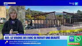 Aix : le viaduc de l'Arc se refait une beauté 