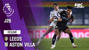 Résumé : Leeds 0-1 Aston Villa - Premier League (J26)