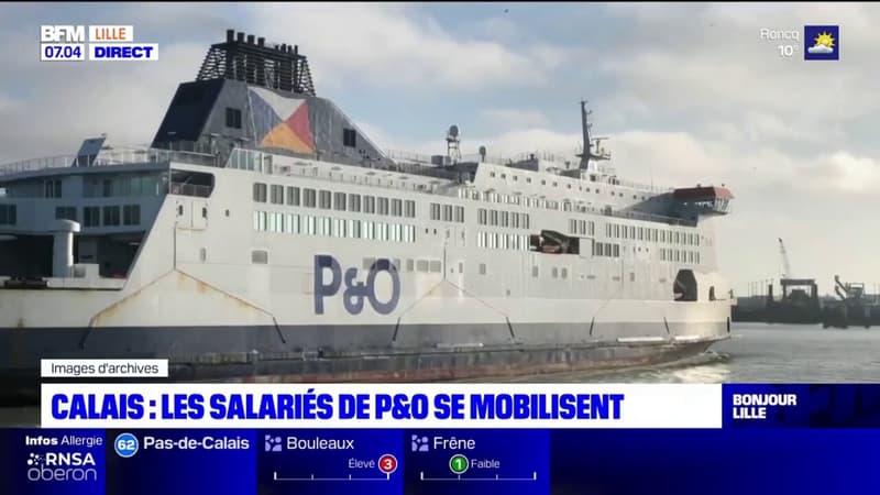 Calais: les salariés de P&O se mobilisent ce mardi